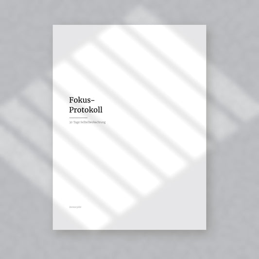 Fokus-Protokoll – Workbook (digital für Tablet & zum Ausdrucken)